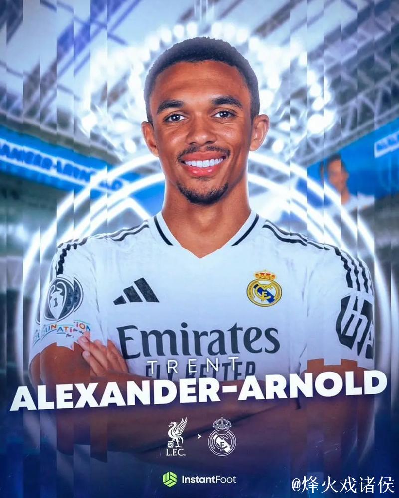 曝阿诺德口头承诺加盟皇马 今夏自由身免签